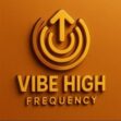 Vibe High Frequency